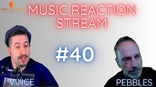 Music Reaction Live Stream #40 With Pebbles