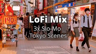 LoFi Mix 🎵 + Slo-Mo Tokyo Scenes🗼 | Ueno + Akihabara ✨