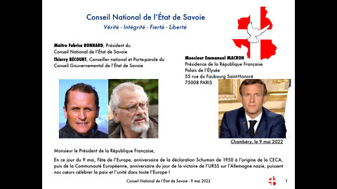 L’ÉTAT DE SAVOIE INTERPELLE EMMANUEL MACRON - 9 Mai 2022.