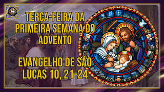 Comentários ao Evangelho da Terça-feira da Primeira Semana do Advento Lc 10, 21-24