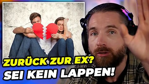 REALTALK: Warum es NIE Wert ist um die Ex oder um eine Frau die dich nicht mehr will zu kämpfen!