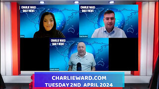CHARLIE WARD DAILY NEWS WITH PAUL BROOKER & DREW DEMI - TUESDAY 2ND APRIL 2024