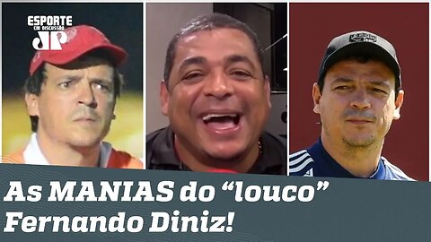 Histórias do Vampeta: as estranhas MANIAS do "louco" Fernando Diniz!