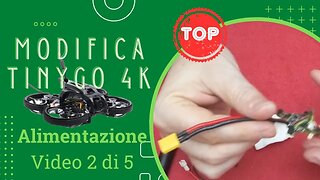 Modificare TinyGO 4K - Alimentazione, canopy e cavetto video - Video 2 di 5