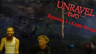 F@%K YOU BIRD | Unravel Two - Episode 2: Little Frogs | Co-op with @oby344