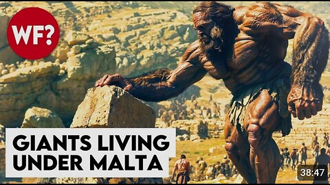 Giants of Malta. Evidence the Ancient Builders are Hiding Underground