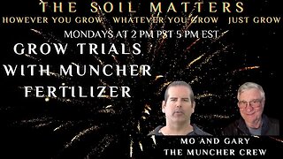 Grow Trials With Muncher Fertilizer
