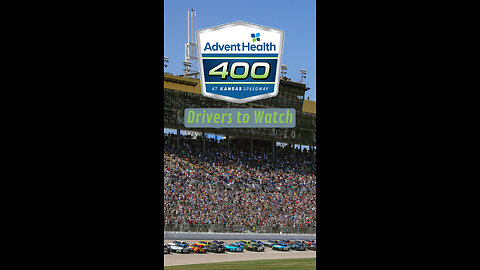 NASCAR Drivers to Watch for in the Advent Health 400 from Kansas Speedway