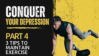 3 Tips for Maintaining Exercise to Fight Depression