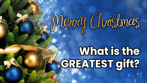 The Greatest Gift | Christmas Eve Special