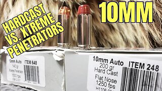 10mm Hardcast vs. Xtreme Penetrators