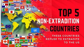 5 Non Extradition Countries