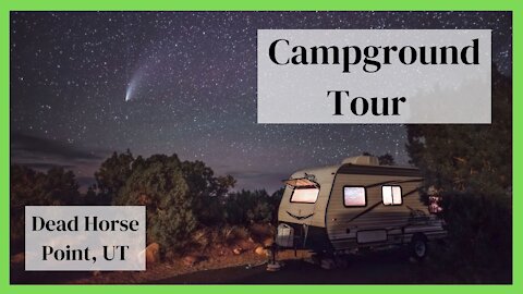 Dead Horse Point State Park Campground Tour