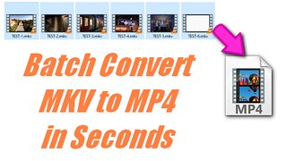Batch Convert MKV to MP4 in Seconds!