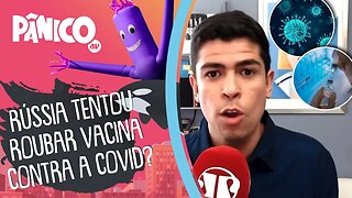 Hackers RUSSOS tentaram ROUBAR vacina contra a COVID-19? Ulisses Neto explica