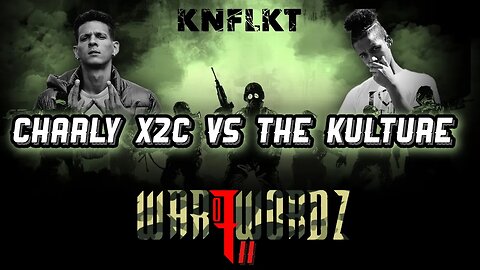 KNFLKT | Charly X2C vs The Kulture | #WarOfWordzII