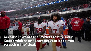NFL Reportedly Wants Raiders To Sign Kaepernick