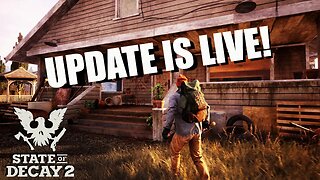 State Of Decay 2 Update 33 Is Live- Full Lethal Zone Gameplay - Part 1