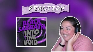 FIRST TIME REACTING TO | Black Sabbath | Into the Void (1971)