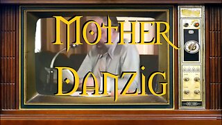 Mother Danzig