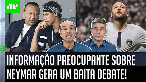 "Cara, isso é MUITO PREOCUPANTE! O Neymar pode..." NOVA INFORMAÇÃO gera DEBATE!