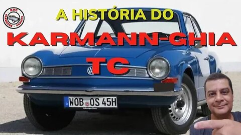 A história do Karmann-Ghia TC: um 911 made in Brasil