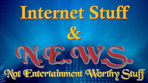 Cory's Corner: Internet Stuff and N.E.W.S.