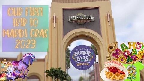 Our First Trip to Mardi Gras | Universal Studios Orlando | 2023