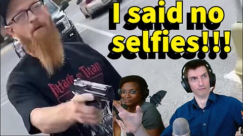 Man pulls a gun over a selfie!?