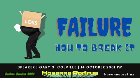 Failure: How To Break It (Gary Colville) | Hosanna Porirua