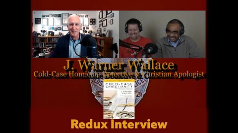 Cave To The Cross Apologetics - Redux - J. Warner Wallace Interview