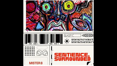Mister 8 - "sentience, surrounded" (New 2023 #lofi #chillout #electronica) Pre-Release Copy