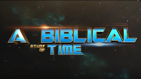 A Study of Biblical Time