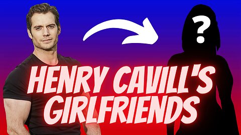 Henry Cavill's Girlfriends... | He has a Type | #celebrities #entertainment #girlfriend