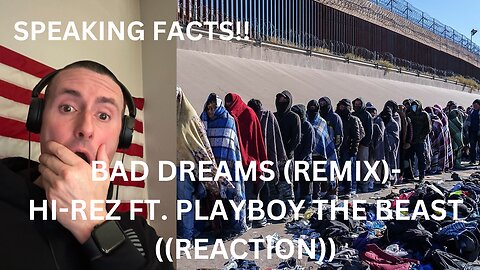 BAD DREAMS (REMIX) | HI-REZ FT. PLAYBOY THE BEAST | ((INSANE REACTION)