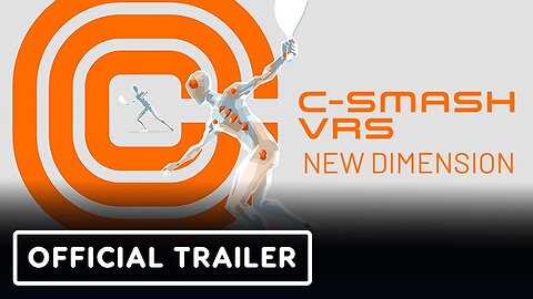 C-Smash VRS New Dimension - Official Release Date Trailer