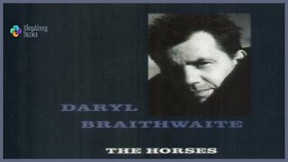 Daryl Braithwaite - "The Horses" with Lyrics