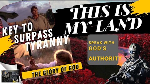 3 Speak with God's Authority KEY To Surpass Tyranny The Glory of God