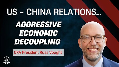 Russ Vought on How He’d Handle the Chinese Communist Party: “Aggressive Economic Decoupling.”