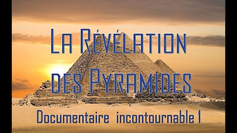 Documentaire : La révélation des Pyramides