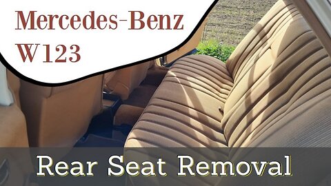 Mercedes Benz W123 - How to remove the rear seats on a model saloon sedan tutorial Class E
