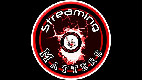 Streaming Matters ep 185 - Back after YT jail, Community news and panel guests