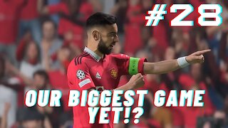 OUR BIGGEST GAME YET?! FIFA 23 Manchester United Career: Episode 28
