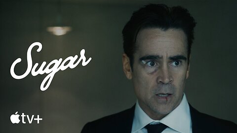 Sugar — Official Trailer | Apple TV+ LATEST UPDATE & Release Date