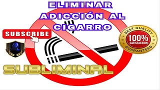 Eliminar Adicción al Cigarro Subliminal 2023