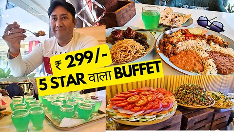 5 STAR Unlimited Buffet Rs 299/- 15+ Food Items
