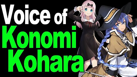 Voice of Konomi Kohara and Why I Love It!