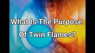 Morning Musings # 494 - What Is The Purpose Of Twin Flames And The Twin Flame Journey?