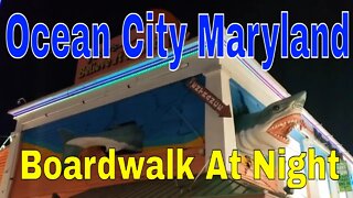 Ocean City Maryland Walking The Boardwalk at Night