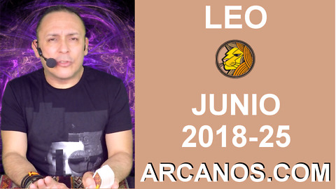 HOROSCOPO LEO-Semana 2018-25-Del 17 al 23 de junio de 2018-ARCANOS.COM